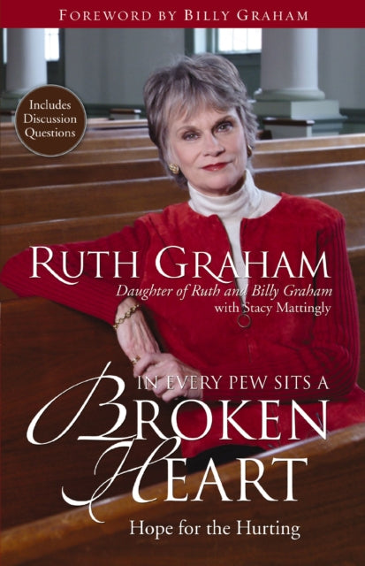 Book cover of: In Every Pew Sits a Broken Heart. By: Ruth Graham
