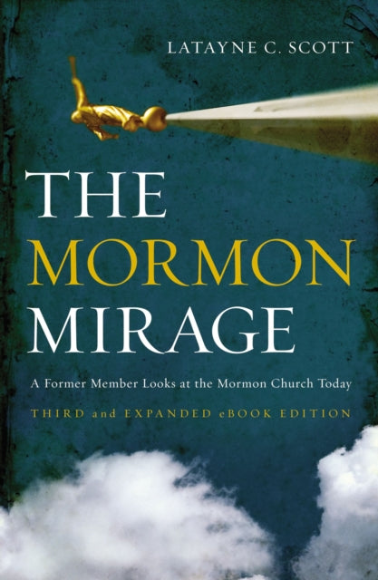 Book cover of: Mormon Mirage. By: Latayne Colvett Scott