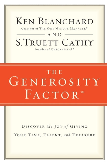 Book cover of: Generosity Factor. By: Ken Blanchard