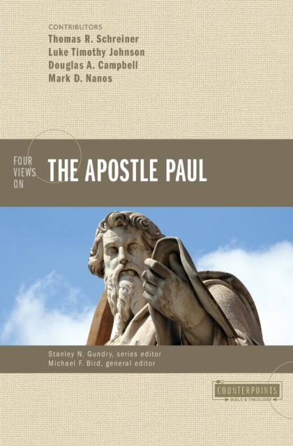 Book cover of: Four Views on the Apostle Paul. By: Michael F. Bird