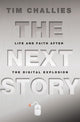Book cover of: Next Story. By: Tim Challies