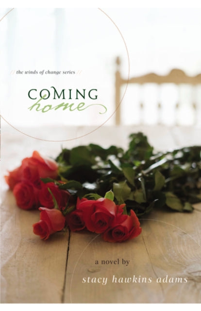 Book cover of: Coming Home. By: Stacy Hawkins Adams