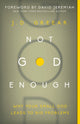 Book cover of: Not God Enough. By: J.D. Greear