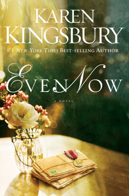 Book cover of: Even Now. By: Karen Kingsbury