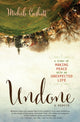 Book cover of: Undone. By: Michele Cushatt