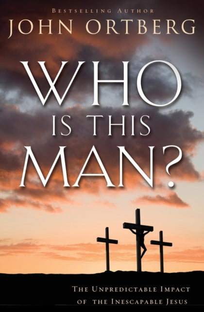 Book cover of: Who Is This Man?. By: John Ortberg