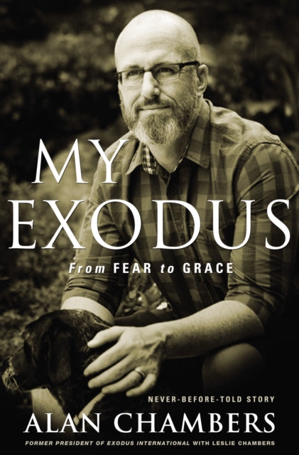 Book cover of: My Exodus. By: Alan Chambers