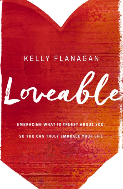 Book cover of: Loveable. By: Flanagan, Kelly Ph.D.