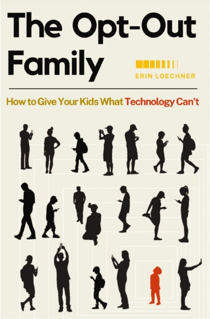 Book cover of: Opt-Out Family. By: Erin Loechner