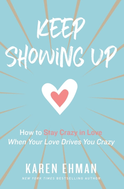 Book cover of: Keep Showing Up. By: Karen Ehman