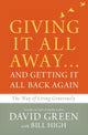Book cover of: Giving It All Away…and Getting It All Back Again. By: David Green