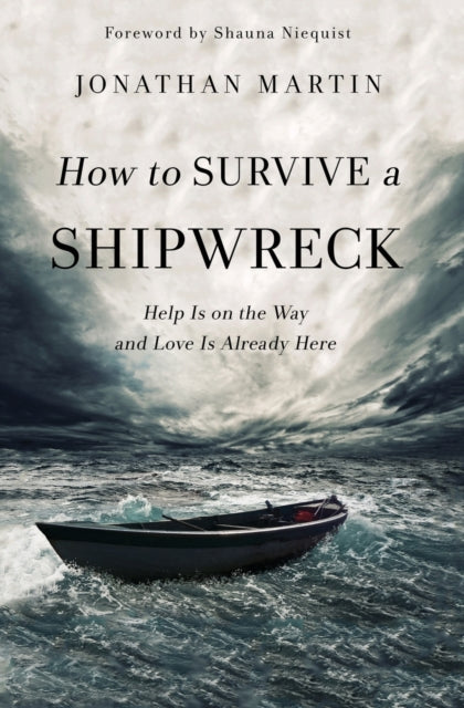 Book cover of: How to Survive a Shipwreck. By: Jonathan Martin