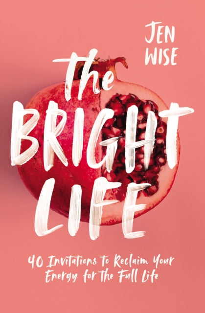 Book cover of: Bright Life. By: Jen Wise