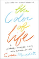 Book cover of: Color of Life. By: Cara Meredith