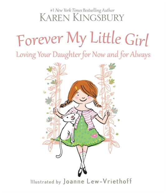 Book cover of: Forever My Little Girl. By: Karen Kingsbury
