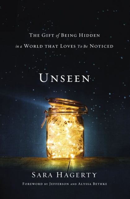 Book cover of: Unseen. By: Sara Hagerty