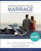 Book cover of: Strengthen Your Marriage. By: Les Parrott III