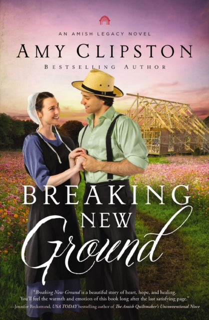 Book cover of: Breaking New Ground. By: Amy Clipston