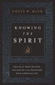 Book cover of: Knowing the Spirit. By: Costi W. Hinn