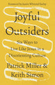 Book cover of: Joyful Outsiders. By: Patrick Keith Miller
