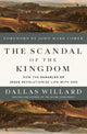 Book cover of: Scandal of the Kingdom. By: Dallas Willard