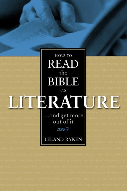 Book cover of: How to Read the Bible as Literature. By: Leland Ryken