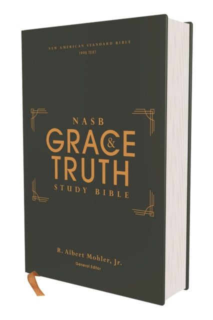 Book cover of: NASB, The Grace and Truth Study Bible (Trustworthy and Practical Insights), Hardcover, Green, Red Letter, 1995 Text, Comfort Print. By: Mohler, Jr., R. Albert
