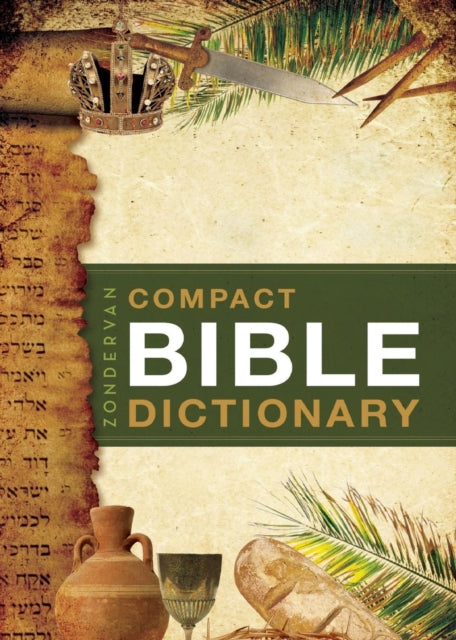 Book cover of: Zondervan Compact Bible Dictionary. By: T. Alton Bryant