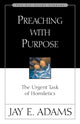 Book cover of: Preaching with Purpose. By: Jay Edward Adams