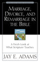 Book cover of: Marriage, Divorce, and Remarriage in the Bible