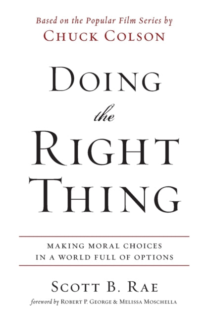 Book cover of: Doing the Right Thing. By: Scott B. Rae