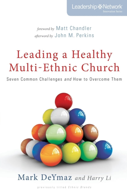 Book cover of: Leading a Healthy Multi-Ethnic Church. By: Mark DeYmaz