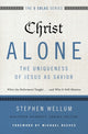 Book cover of: Christ Alone---The Uniqueness of Jesus as Savior