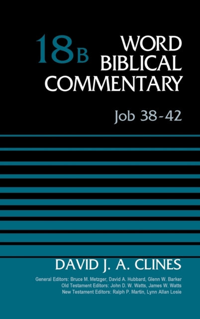 Book cover of: Job 38-42, Volume 18B. By: David J. A. Clines
