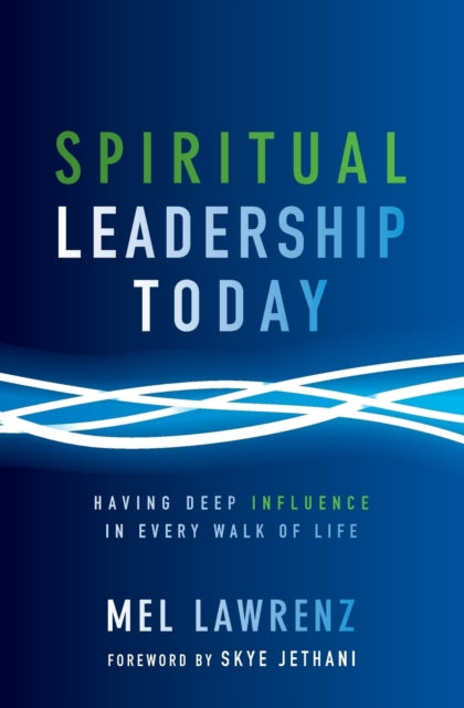 Book cover of: Spiritual Leadership Today. By: Mel Lawrenz