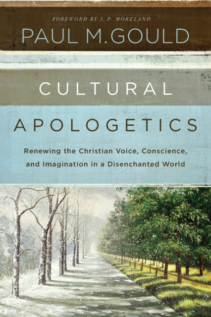 Book cover of: Cultural Apologetics. By: Paul M. Gould