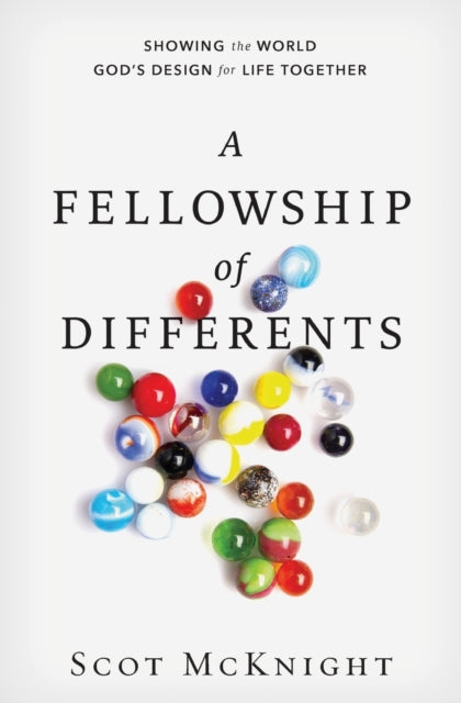 Book cover of: Fellowship of Differents. By: Scot McKnight