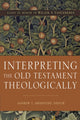 Book cover of: Interpreting the Old Testament Theologically. By: Andrew T. Abernethy