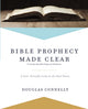 Book cover of: Bible Prophecy Made Clear. By: Douglas Connelly