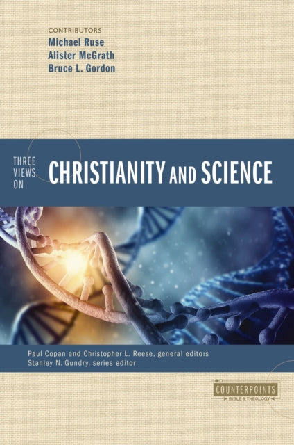 Book cover of: Three Views on Christianity and Science. By: Zondervan Publishing Company