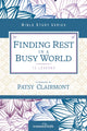 Book cover of: Finding Rest in a Busy World. By: Women of Women of Faith