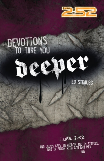 Book cover of: Devotions to Take You Deeper. By: Ed Strauss