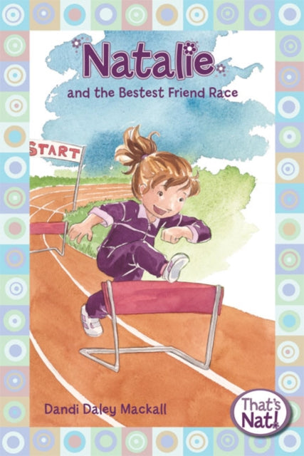 Book cover of: Natalie and the Bestest Friend Race. By: Dandi Daley Mackall