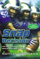 Book cover of: Snap Decision. By: Nathan Whitaker