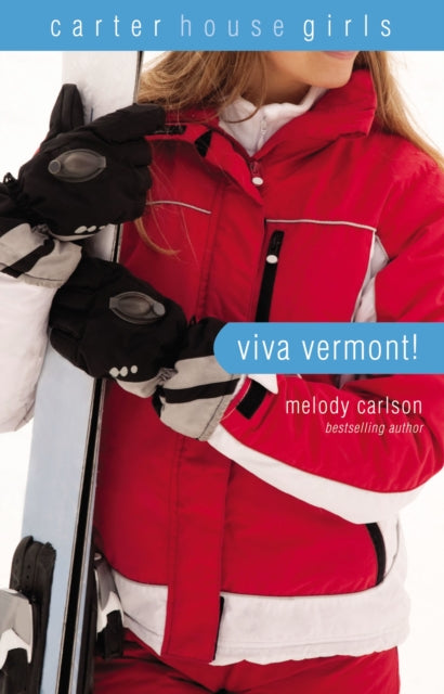 Book cover of: Viva Vermont!. By: Melody Carlson