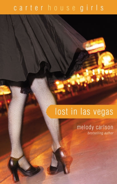 Book cover of: Lost in Las Vegas. By: Melody Carlson