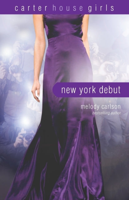 Book cover of: New York Debut. By: Melody Carlson