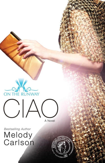 Book cover of: Ciao. By: Melody Carlson