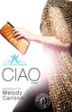 Book cover of: Ciao. By: Melody Carlson