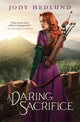 Book cover of: Daring Sacrifice
